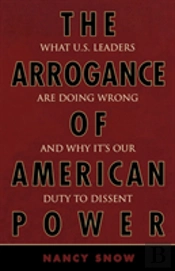 The Arrogance Of American Power