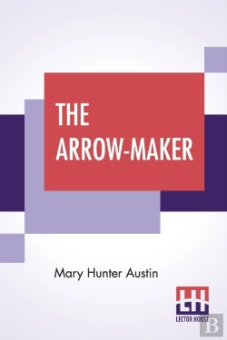 Bertrand.pt - The Arrow-Maker: A Drama In Three Acts