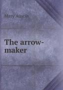 The Arrow-Maker