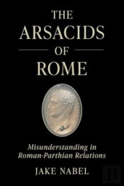 The Arsacids Of Rome