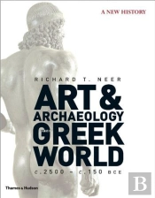 The Art And Archaeology Of The Greek World /Anglais
