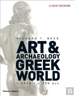 Bertrand.pt - The Art And Archaeology Of The Greek World /Anglais