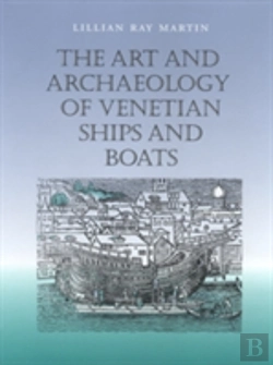 Bertrand.pt - The Art And Archaeology Of Venetian Ships And Boats