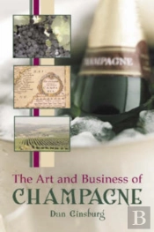 The Art And Business Of Champagne