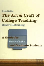 The Art And Craft Of College Teaching