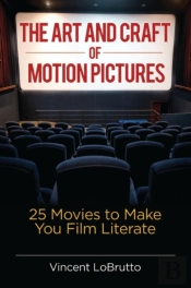 The Art And Craft Of Motion Pictures