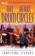 The Art And Heart Of Drum Circles