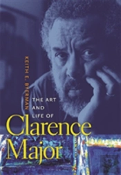 The Art And Life Of Clarence Major