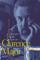 The Art And Life Of Clarence Major