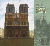 The Art And Life Of Francis Hewlett