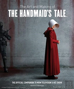 Bertrand.pt - The Art And Making Of The Handmaid'S Tale