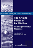 The Art And Power Of Facilitation