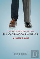 The Art And Practice Of Bivocational Ministry