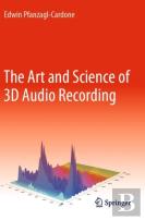 The Art And Science Of 3d Audio Recording