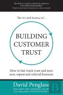 The Art And Science Of Building Customer Trust