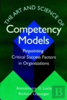 The Art And Science Of Competency Models