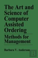 The Art And Science Of Computer Assisted Ordering