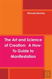 The Art And Science Of Creation