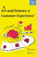The Art And Science Of Customer Experience