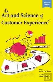 The Art And Science Of Customer Experience