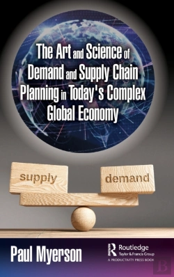 Bertrand.pt - The Art And Science Of Demand And Supply Chain Planning In Today'S Complex Global Economy