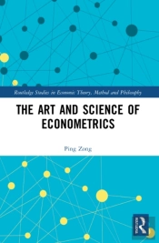 The Art And Science Of Econometrics
