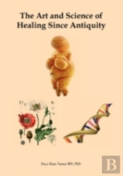 The Art And Science Of Healing Since Antiquity