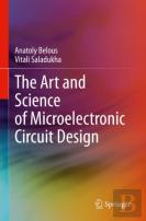 The Art And Science Of Microelectronic Circuit Design