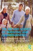 The Art And Science Of Parenting And Grandparenting