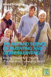 The Art And Science Of Parenting And Grandparenting