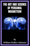 The Art And Science Of Personal Magnetism Illustrated
