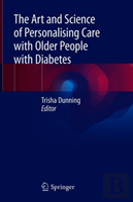 The Art And Science Of Personalising Care With Older People With Diabetes