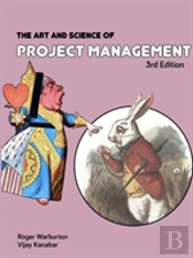 The Art And Science Of Project Management 3rd Edition