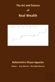 The Art And Science Of Real Wealth: Earn