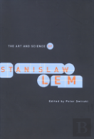The Art And Science Of Stanislaw Lem