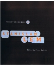 The Art And Science Of Stanislaw Lem