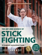 The Art And Science Of Stick Fighting