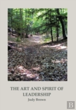 Bertrand.pt - The Art And Spirit Of Leadership
