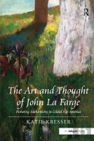 The Art And Thought Of John La Farge
