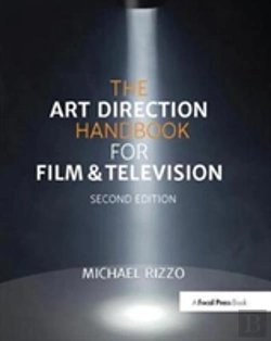 Bertrand.pt - The Art Direction Handbook For Film & Television