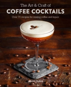 Bertrand.pt - The Art & Craft Of Coffee Cocktails