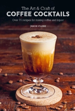 Bertrand.pt - The Art & Craft Of Coffee Cocktails
