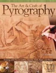The Art & Craft Of Pyrography