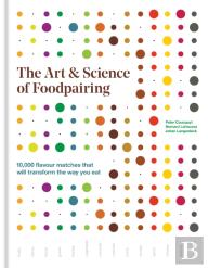 The Art & Science Of Foodpairing