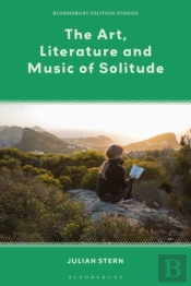 The Art, Literature And Music Of Solitude