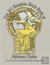The Art Nouveau Style Book Of Alphonse Mucha