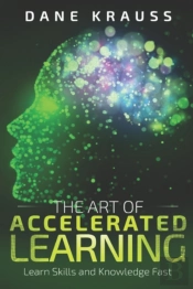 The Art Of Accelerated Learning