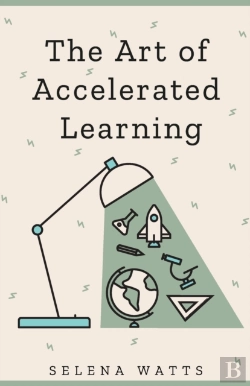 Bertrand.pt - The Art Of Accelerated Learning : Proven