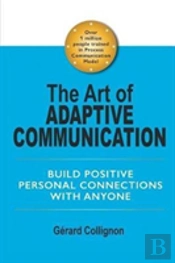The Art Of Adaptive Communication