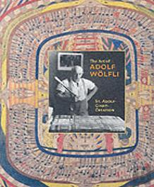 The Art Of Adolf Woelfli